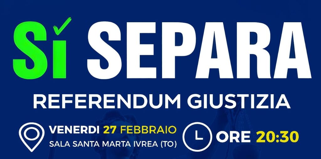 Referendum Giustizia: SI SEPARA, domani serata ad&nbsp;Ivrea